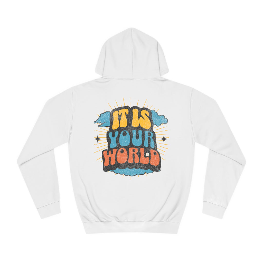 Unisex Your World Hoodie