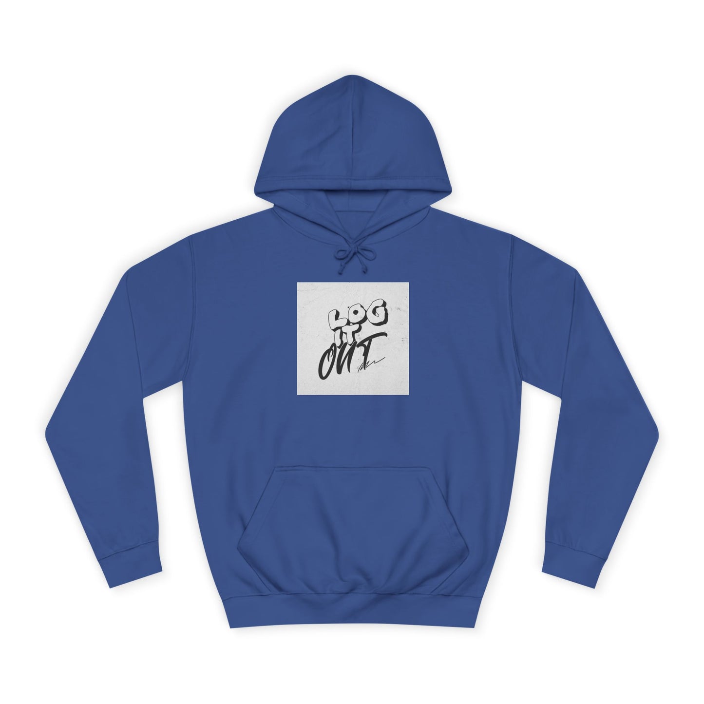 Stylish Unisex Log it Out Hoodie - Casual Wear, Gift, Street Style, Cozy Apparel, Life Essentials