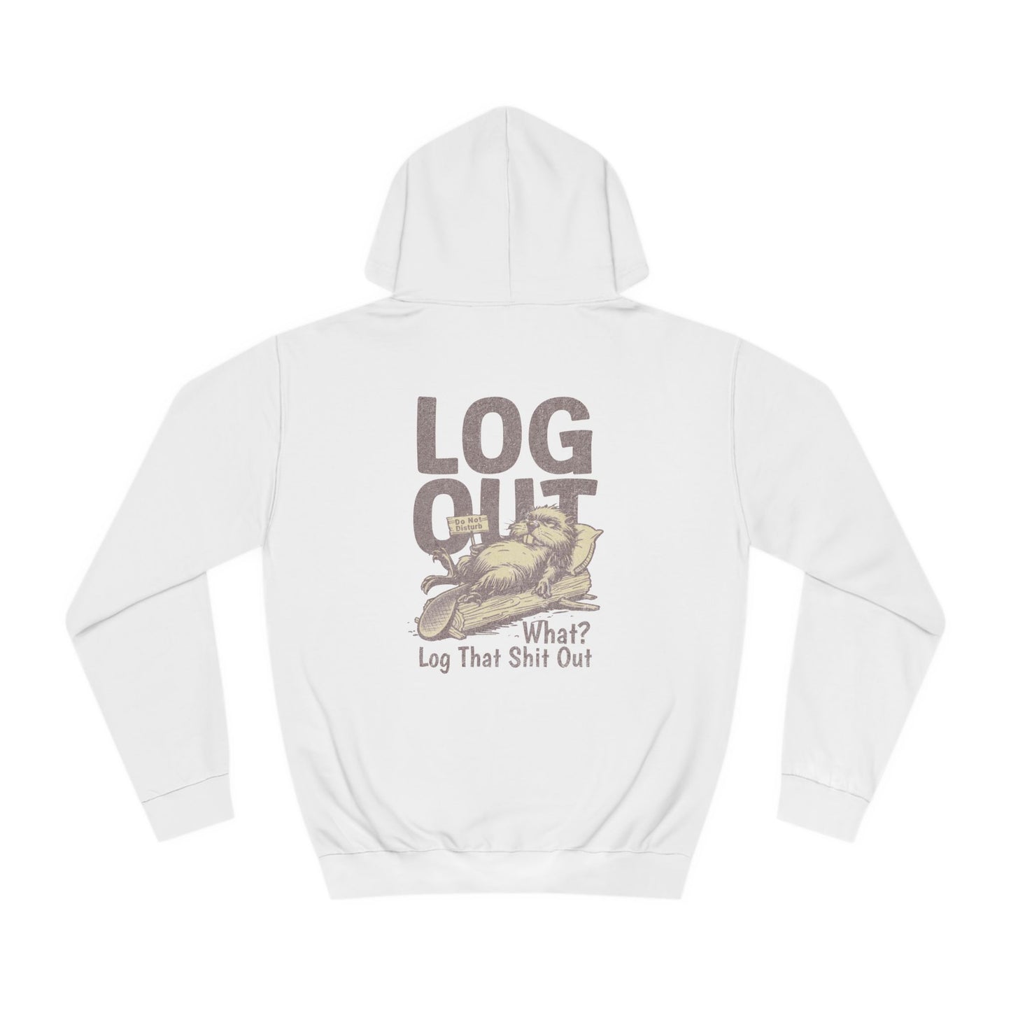 Unisex Log it Out Hoodie