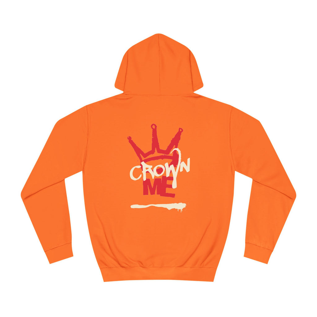 Crown Me Hoodie - Unisex Hoodie with Regal Design