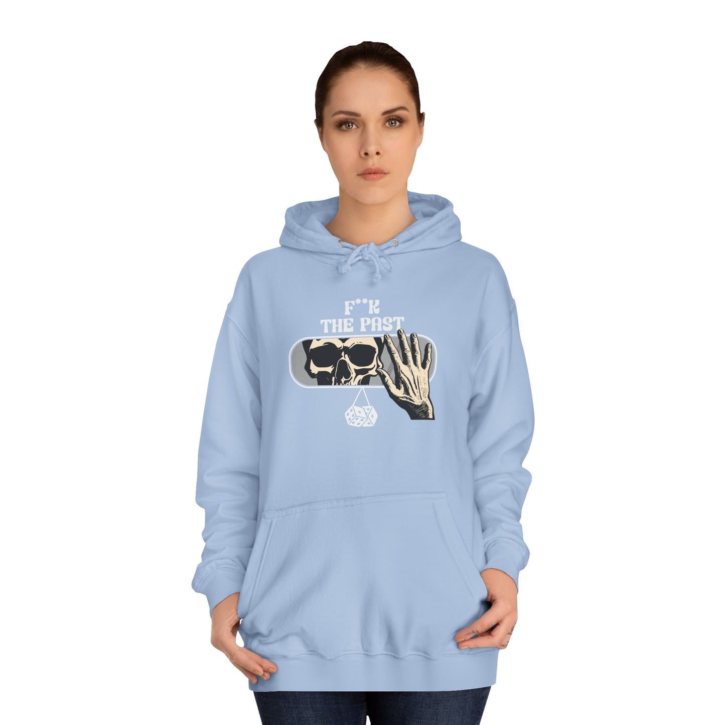 Unisex Hoodie with Bold Message - "F*k The Past" - Casual Wear, Gifts for Graduates, Unique Streetwear, Motivational Apparel
