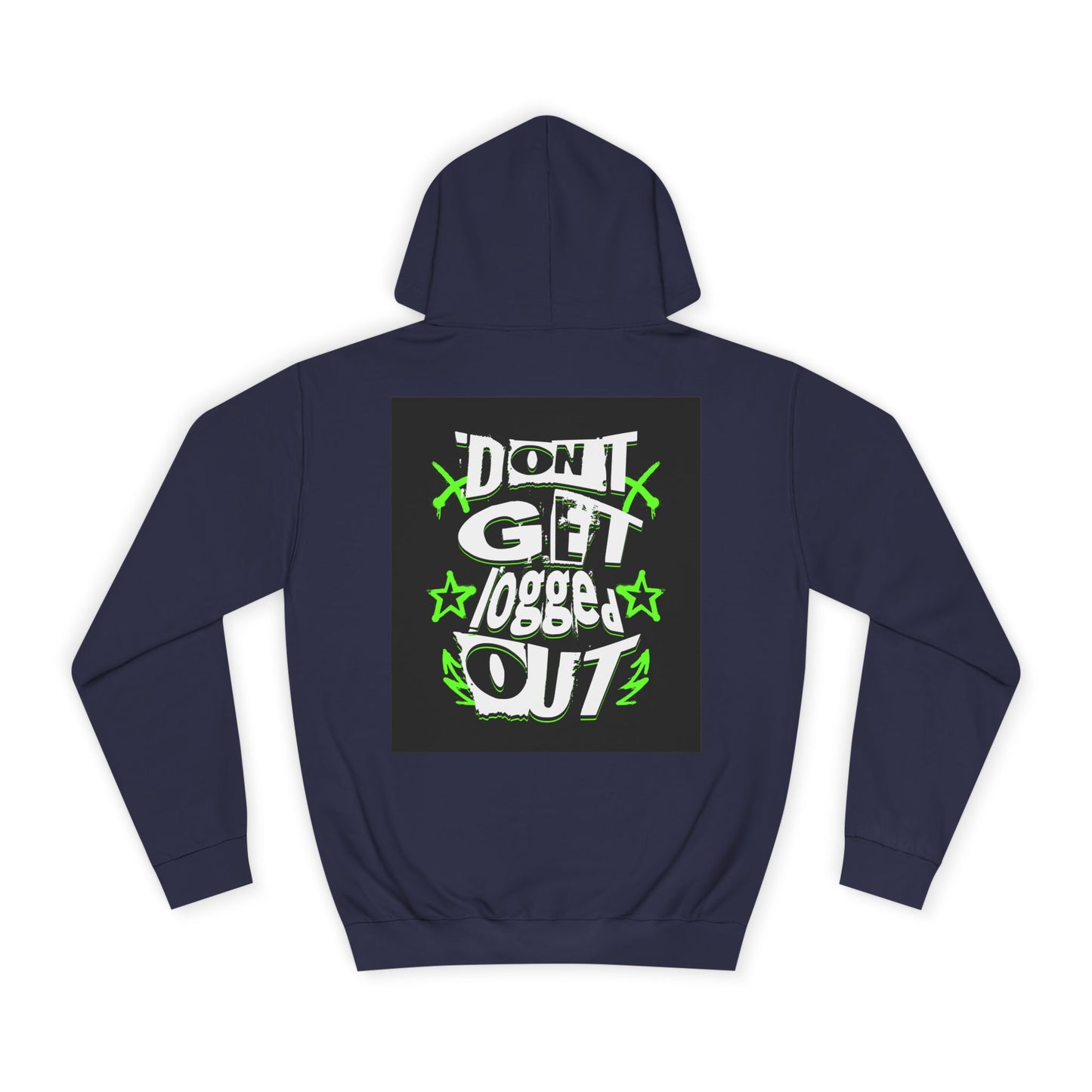 Vibrant Unisex Hoodie - Perfect for Life, Casual Outings & Gift Ideas - Fun Design: 'Don't Get Logged Out!'