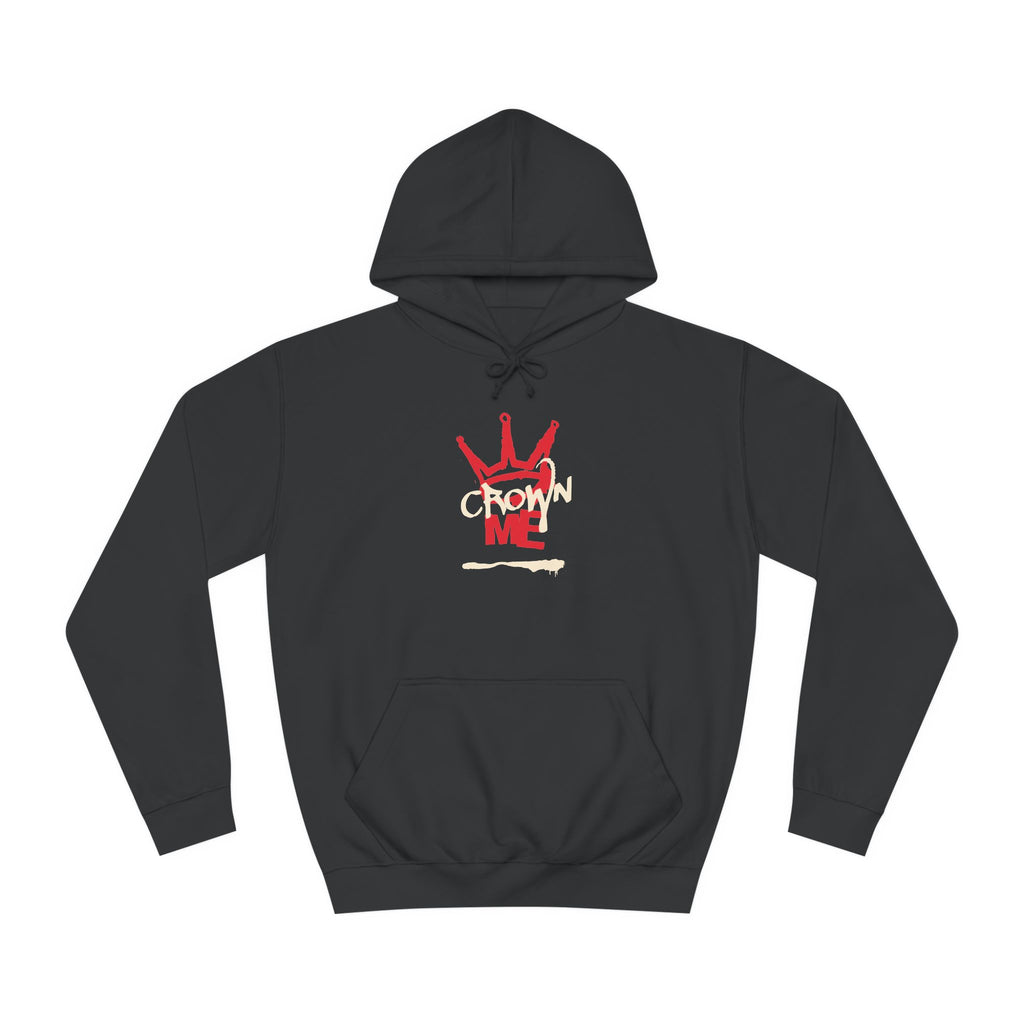 Crown Me Hoodie - Unisex Hoodie with Regal Design