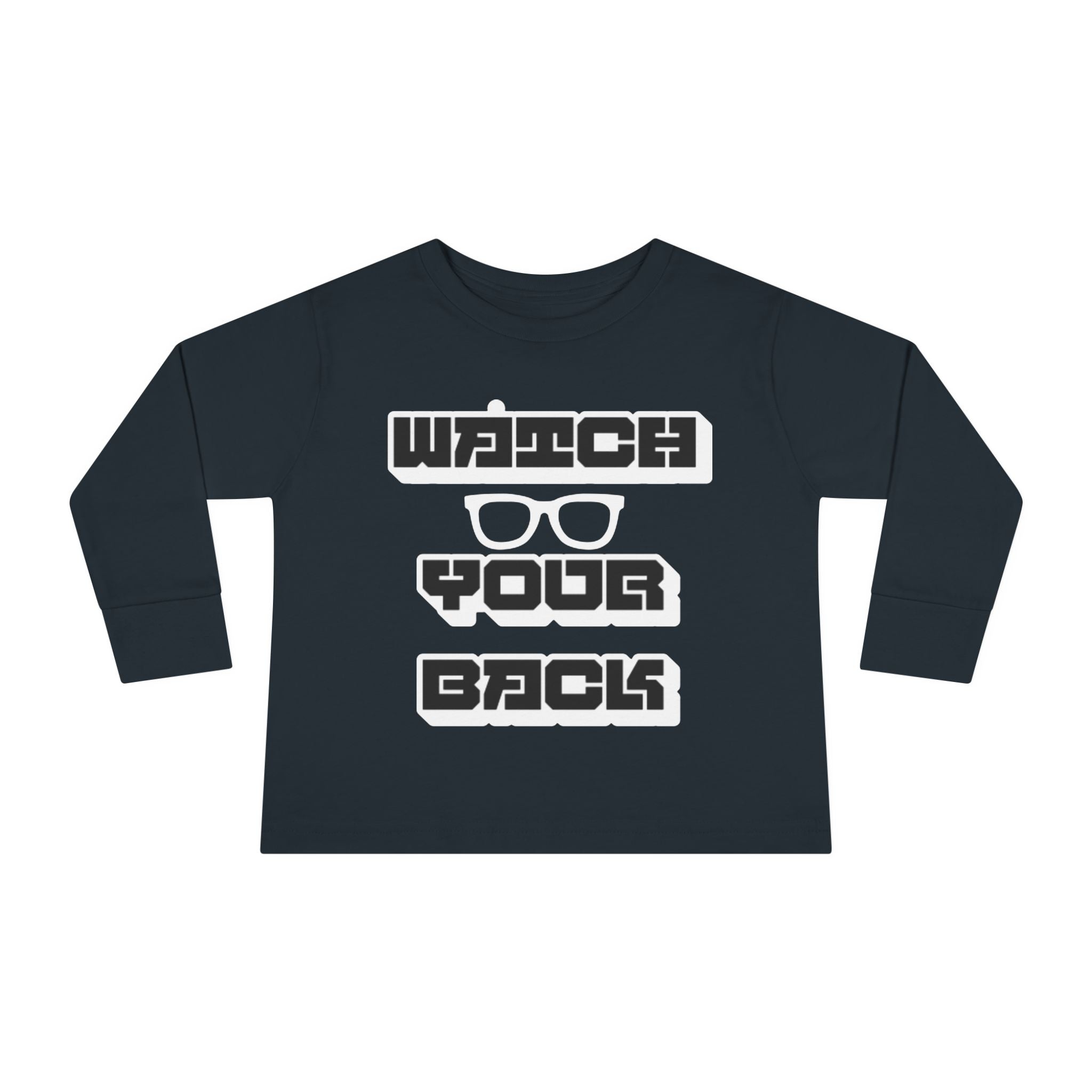 Toddler Long Sleeve Tee — "Watch Your Back" Graphic