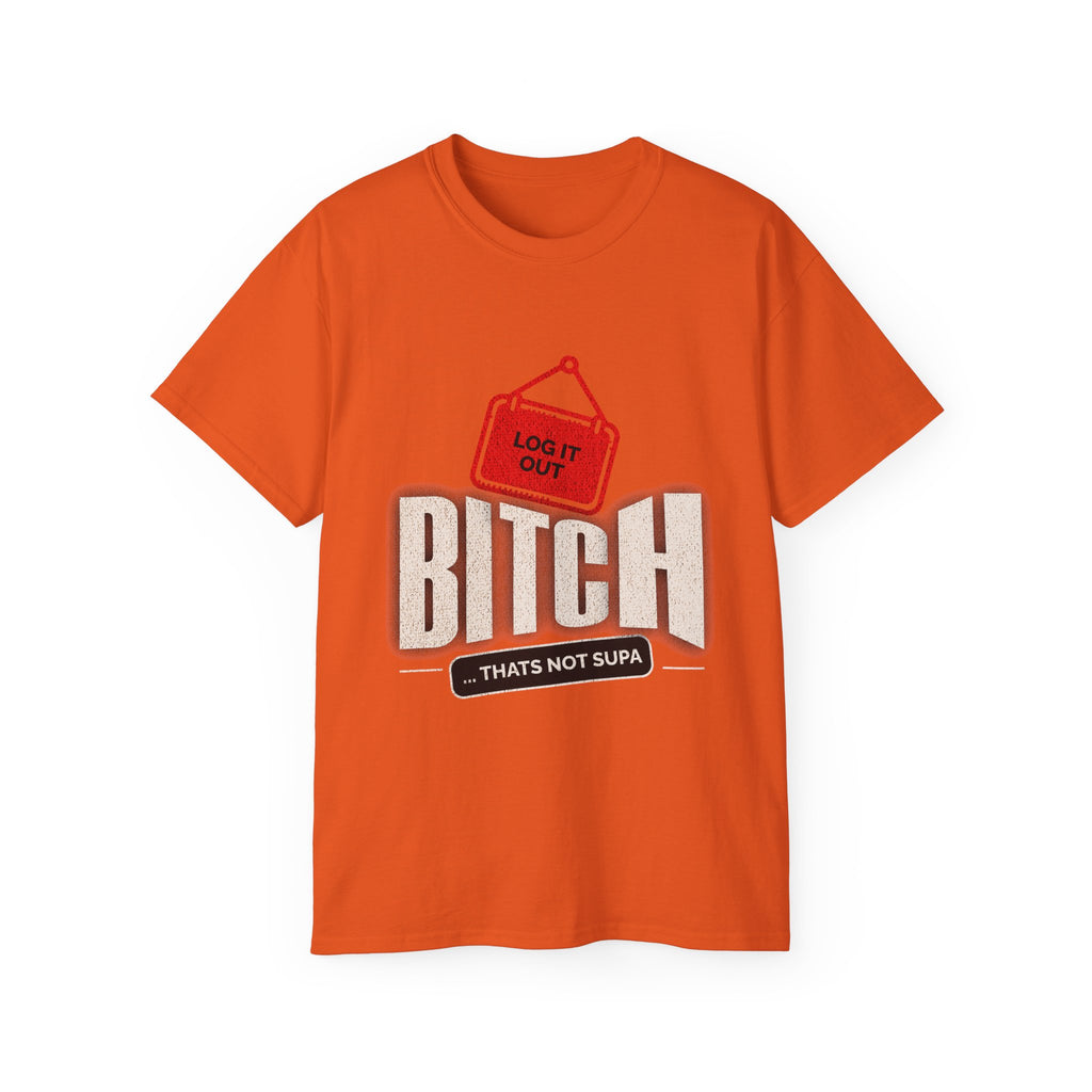 Graphic Tee —  (Log It Out)" Vintage Sign Shirt
