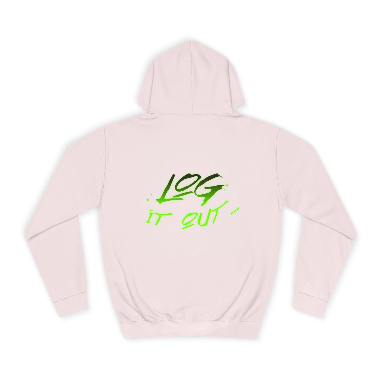 Trendy Unisex Log it out Hoodie - Stylish Wear, Streetwear, Casual Outfit, Gift,Essentials