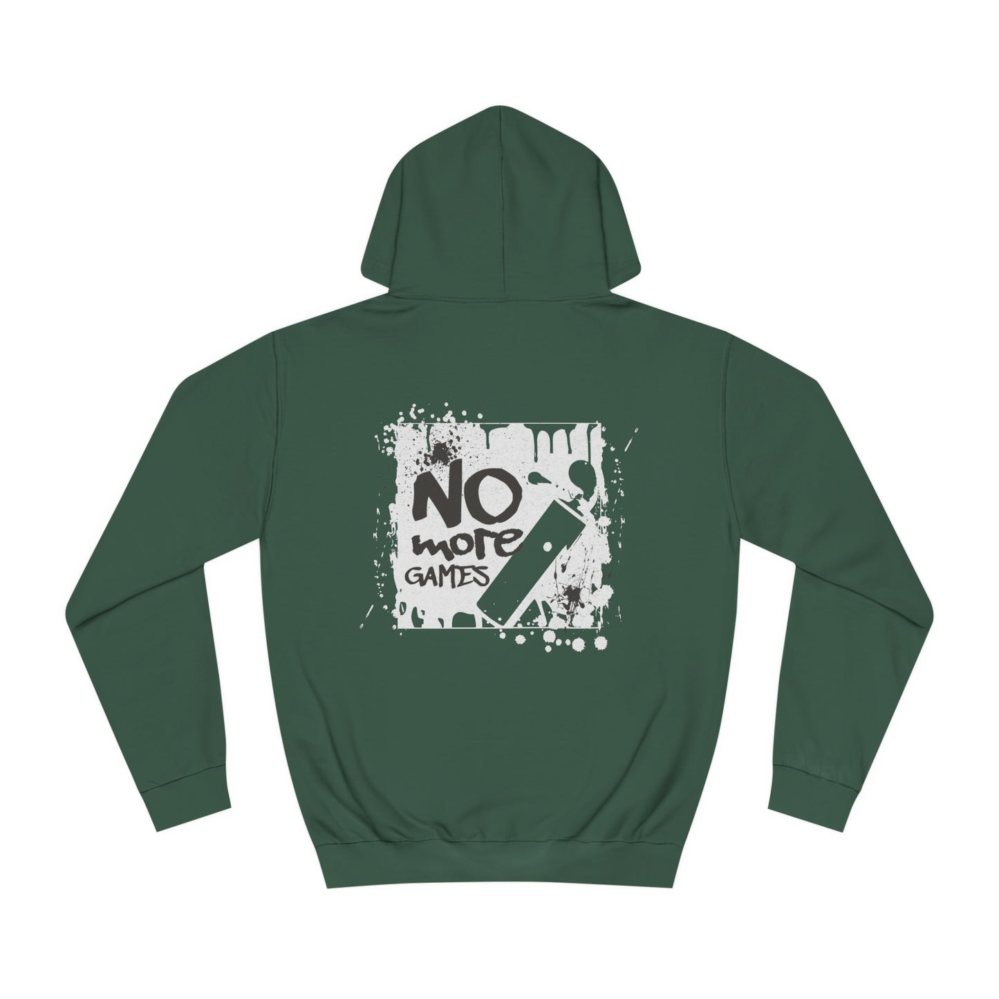 Unisex No More Games Hoodie