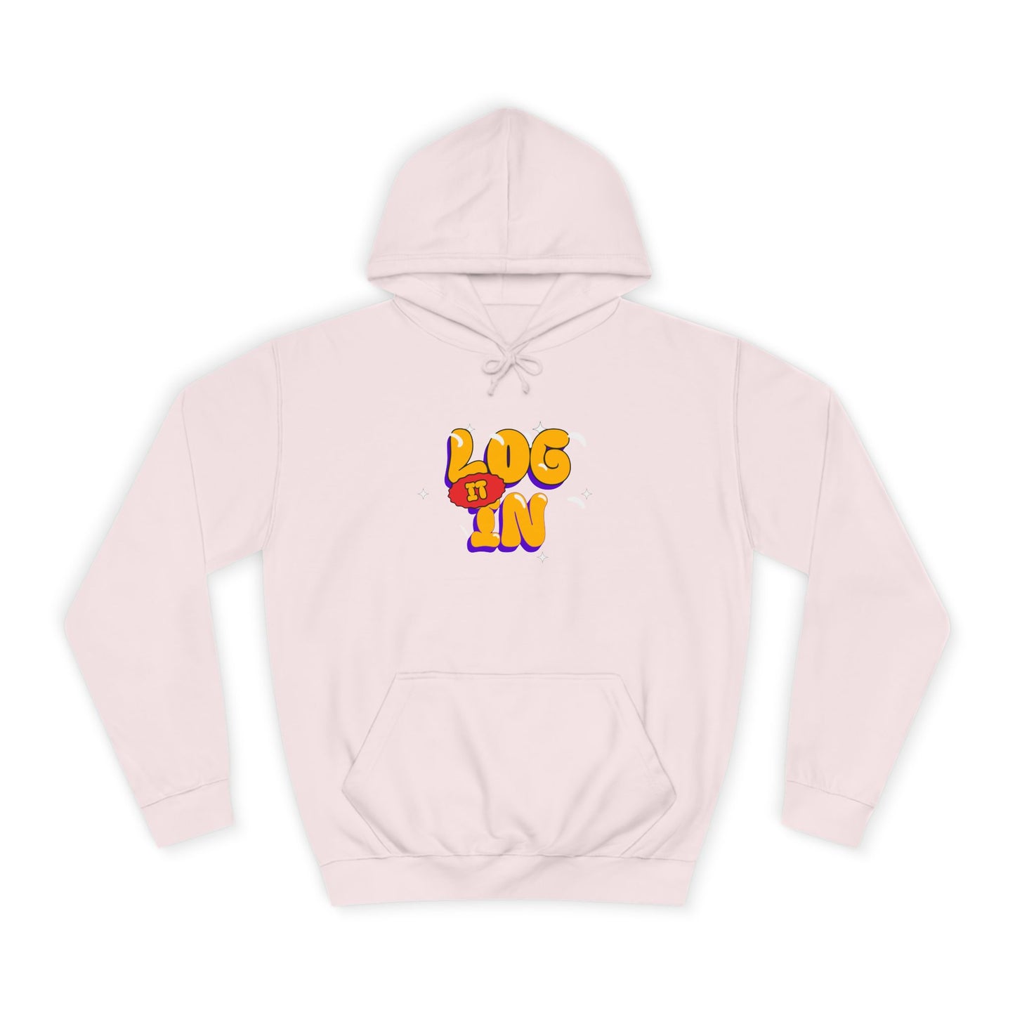 Unisex Hoodie - LOG IT IN Graphic Pullover, Casual Streetwear, Gift for Any one, Cozy Layering