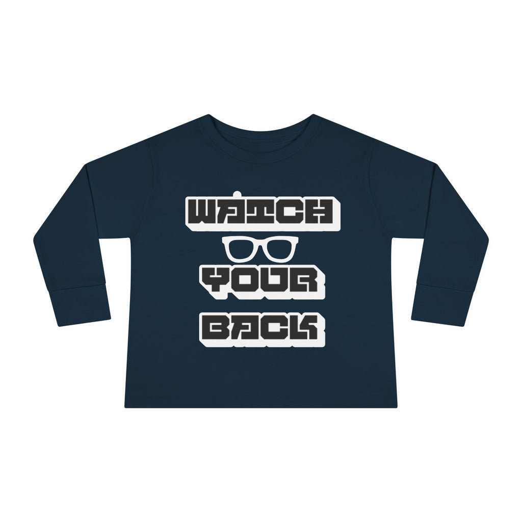 Toddler Long Sleeve Tee — "Watch Your Back" Graphic