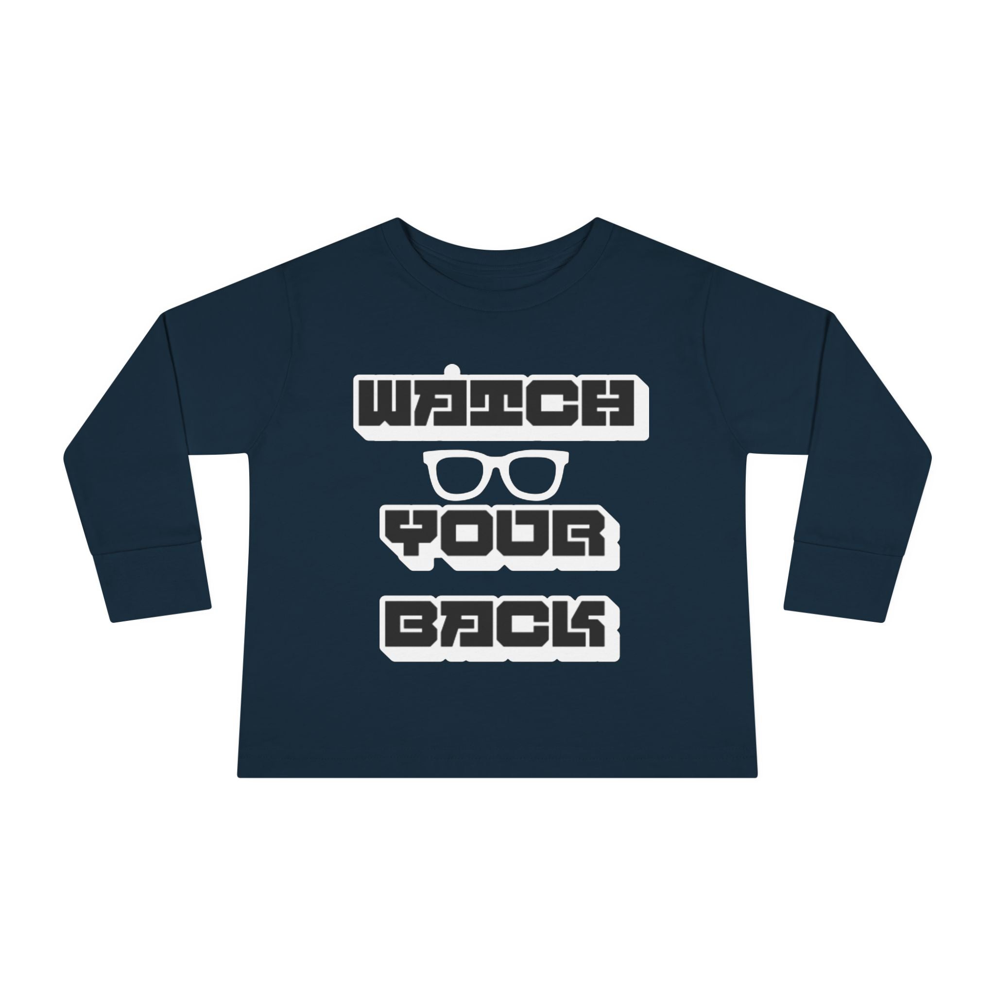 Toddler Long Sleeve Tee — "Watch Your Back" Graphic