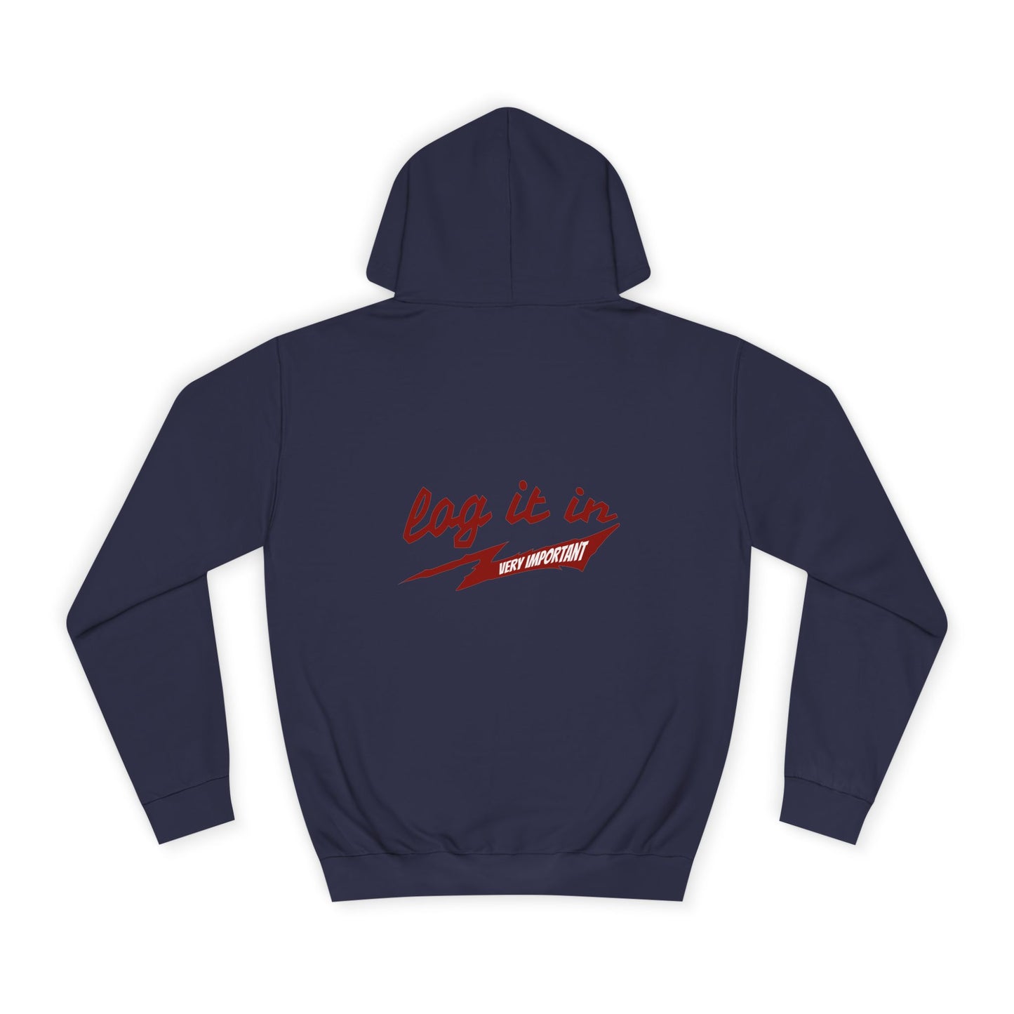 Unisex trendy Hoodie with 'Log It In' Design, Casual Wear, Gifts, Cozy Layering, Perfect for Weekends