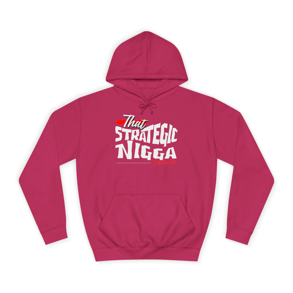 Unisex  Hoodie - "That Strategic Nigga" Graphic Sweatshirt - Trendy Campus Style