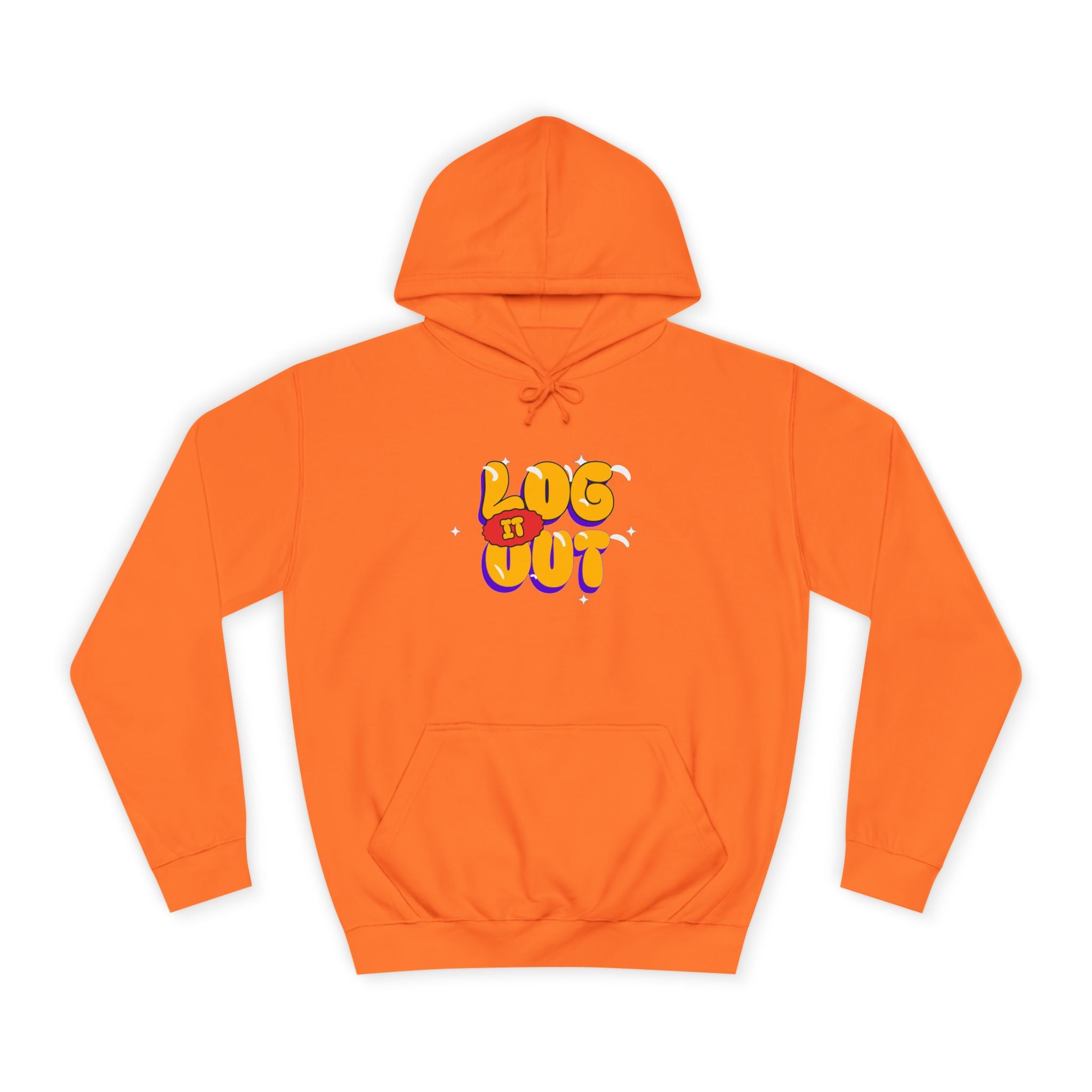 Casual Hoodie with 'Log It Out' Design, Unisex Sweatshirt for Any One, Cozy Gift for Grads, Perfect for Relaxing Days