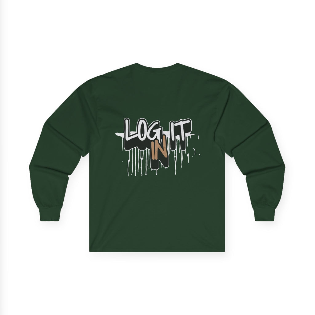 Log It In Long Sleeve Tee — Graffiti Drip Streetwear Top