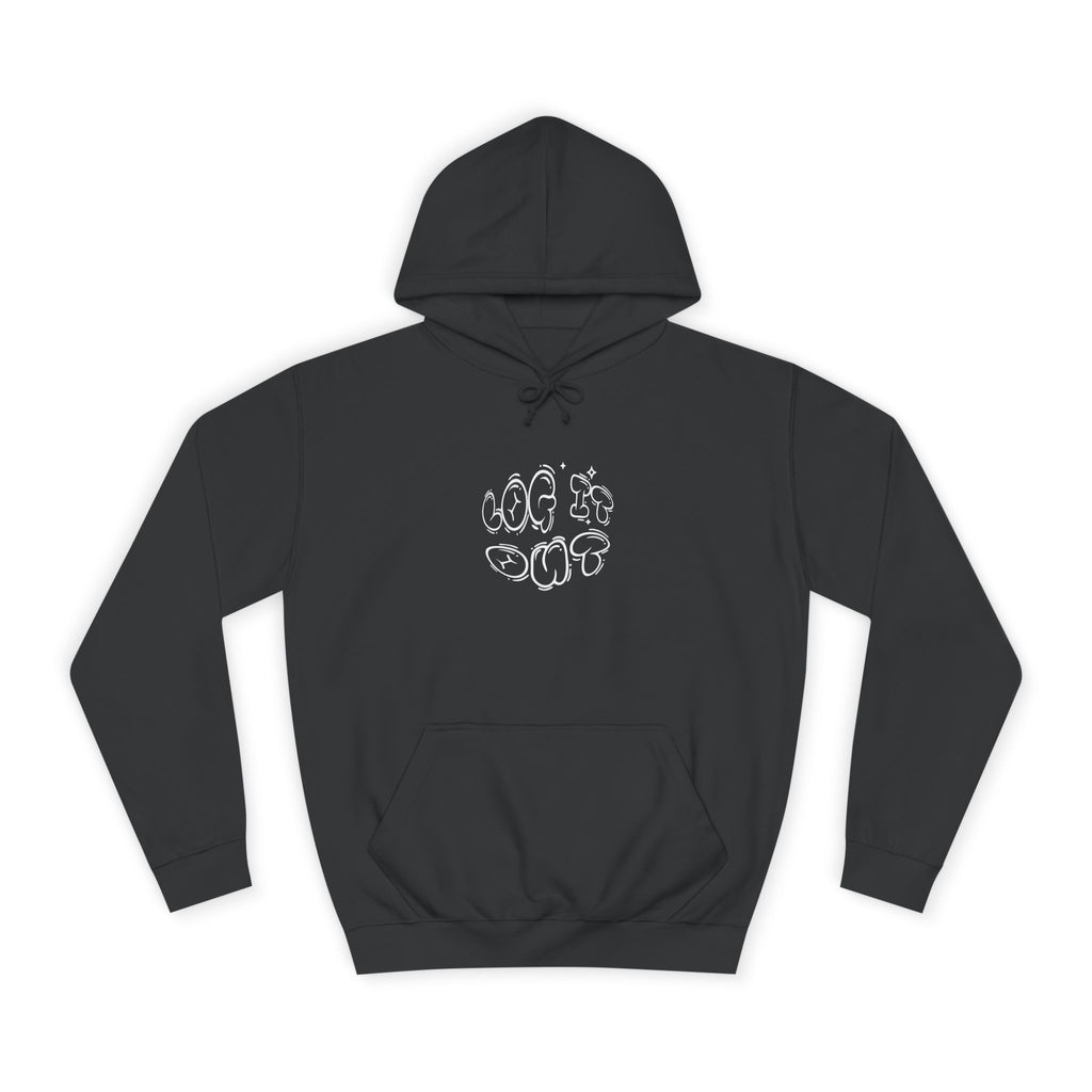 Cozy Unisex Hoodie - "Log It Out" Graphic - Perfect for Casual Wear, Gift