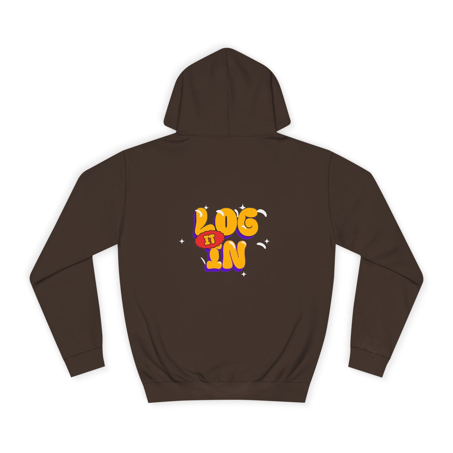 Unisex Hoodie - LOG IT IN Graphic Pullover, Casual Streetwear, Gift for Any one, Cozy Layering