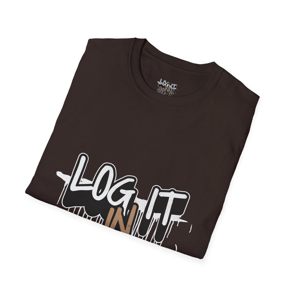 Log It In T-Shirt — Urban Graffiti Drip Tee
