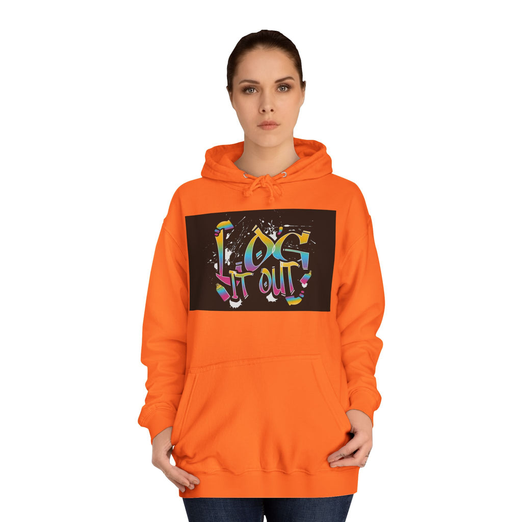 Colorful Unisex log it out Hoodie - Perfect for Students, Casual Wear, Gifts, Relaxed Style, trendy wear