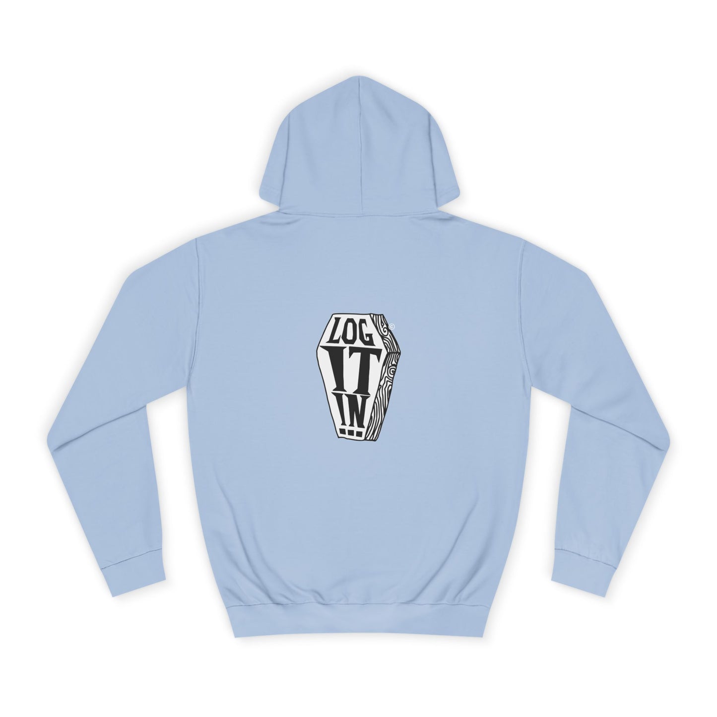Edgy Unisex Log it in Hoodie, Casual Streetwear, Unique Gift, Trendy Apparel, Halloween Costume, Cozy Lounge Wear