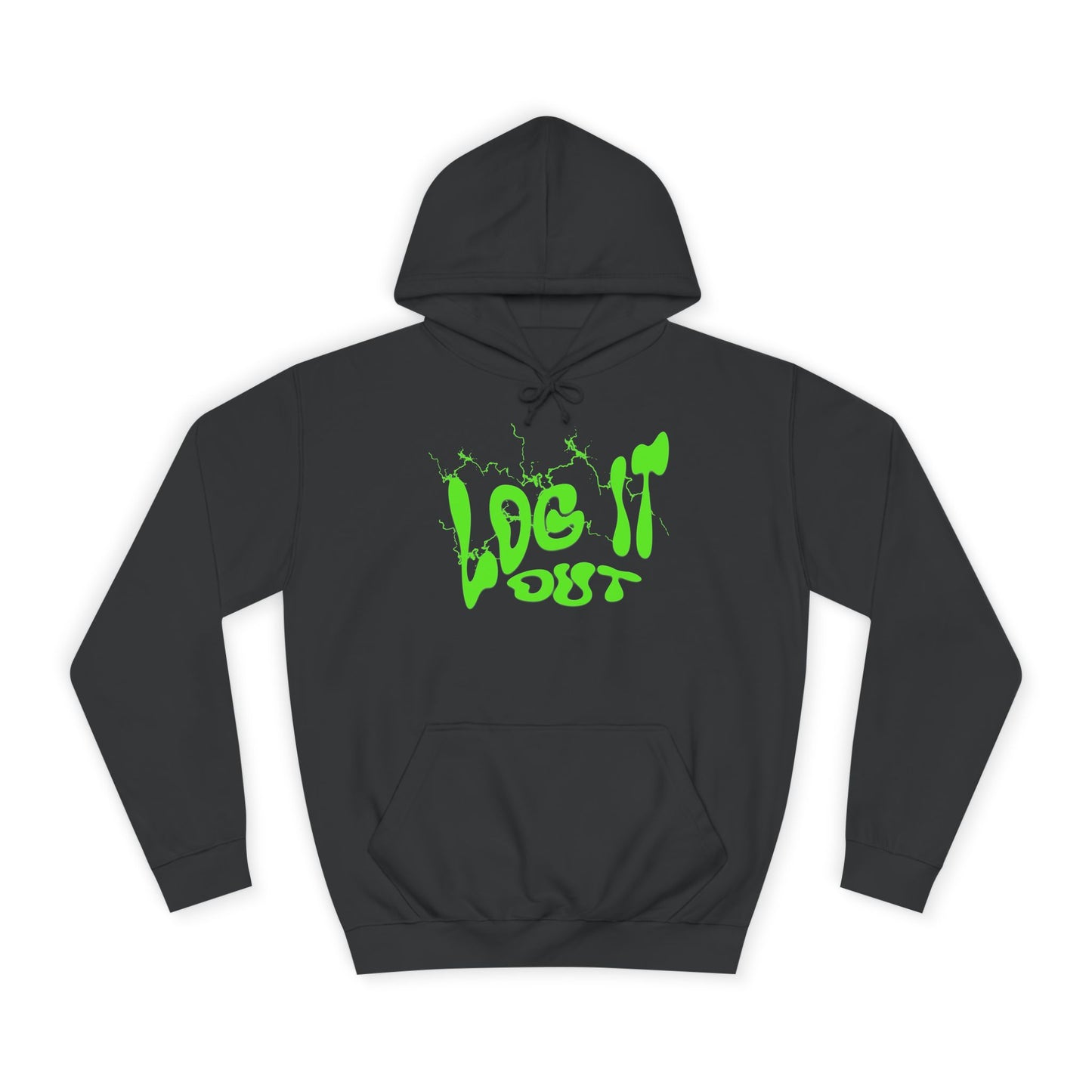 Unisex College Hoodie with 'Log It Out' Design | Trendy Wear, Gift for Everyone, Comfortable Streetwear, Cool Casual Hoodie