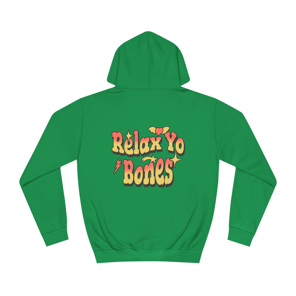 Unisex Relax Yo Bones Hoodie