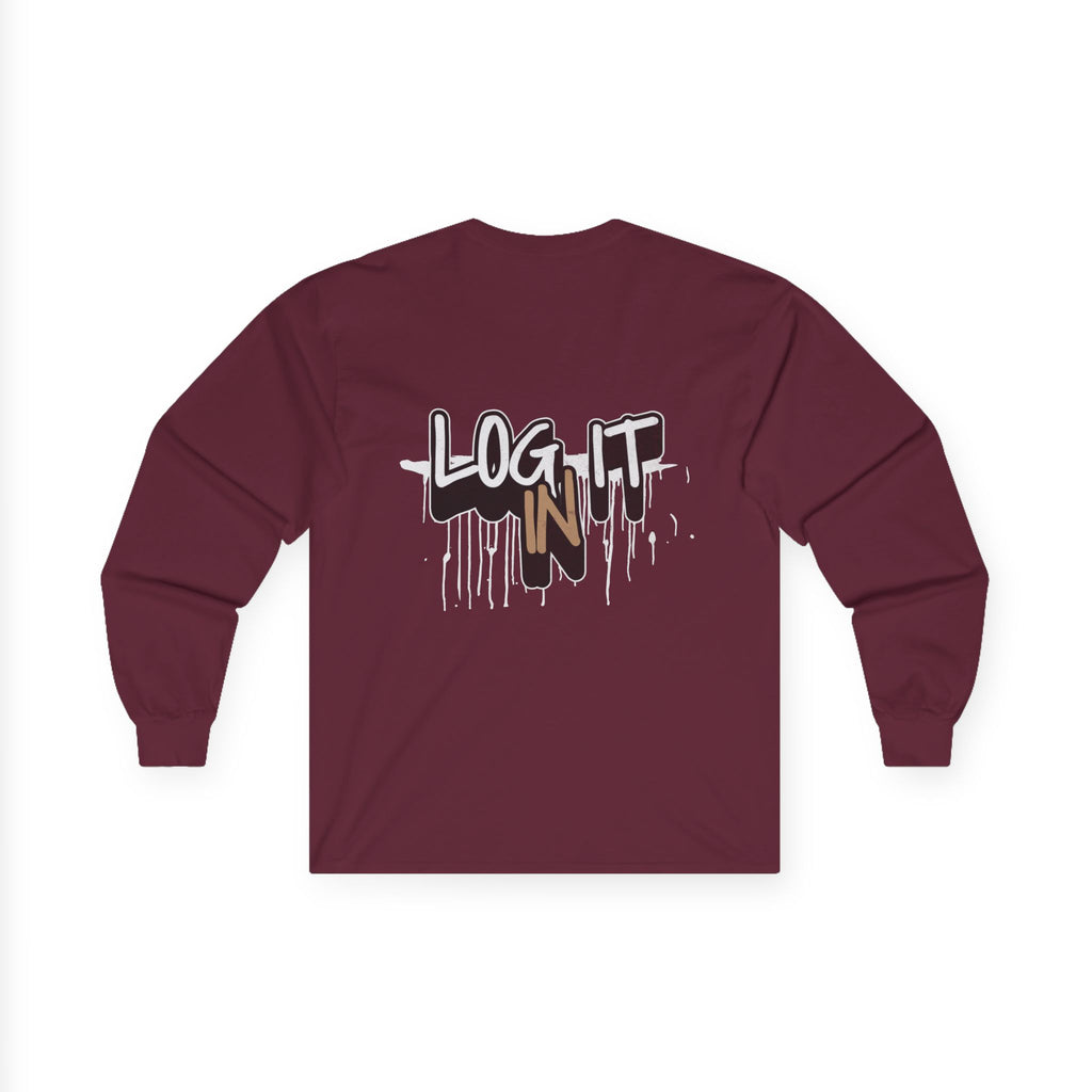 Log It In Long Sleeve Tee — Graffiti Drip Streetwear Top