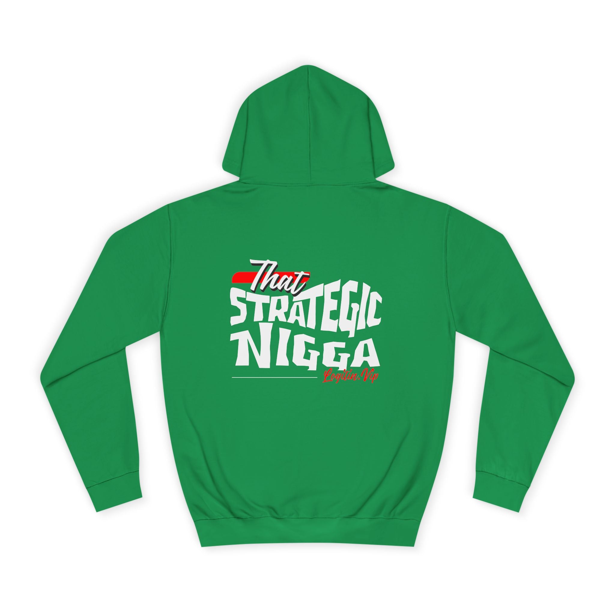 Unisex  Hoodie - "That Strategic Nigga" Graphic Sweatshirt - Trendy Campus Style