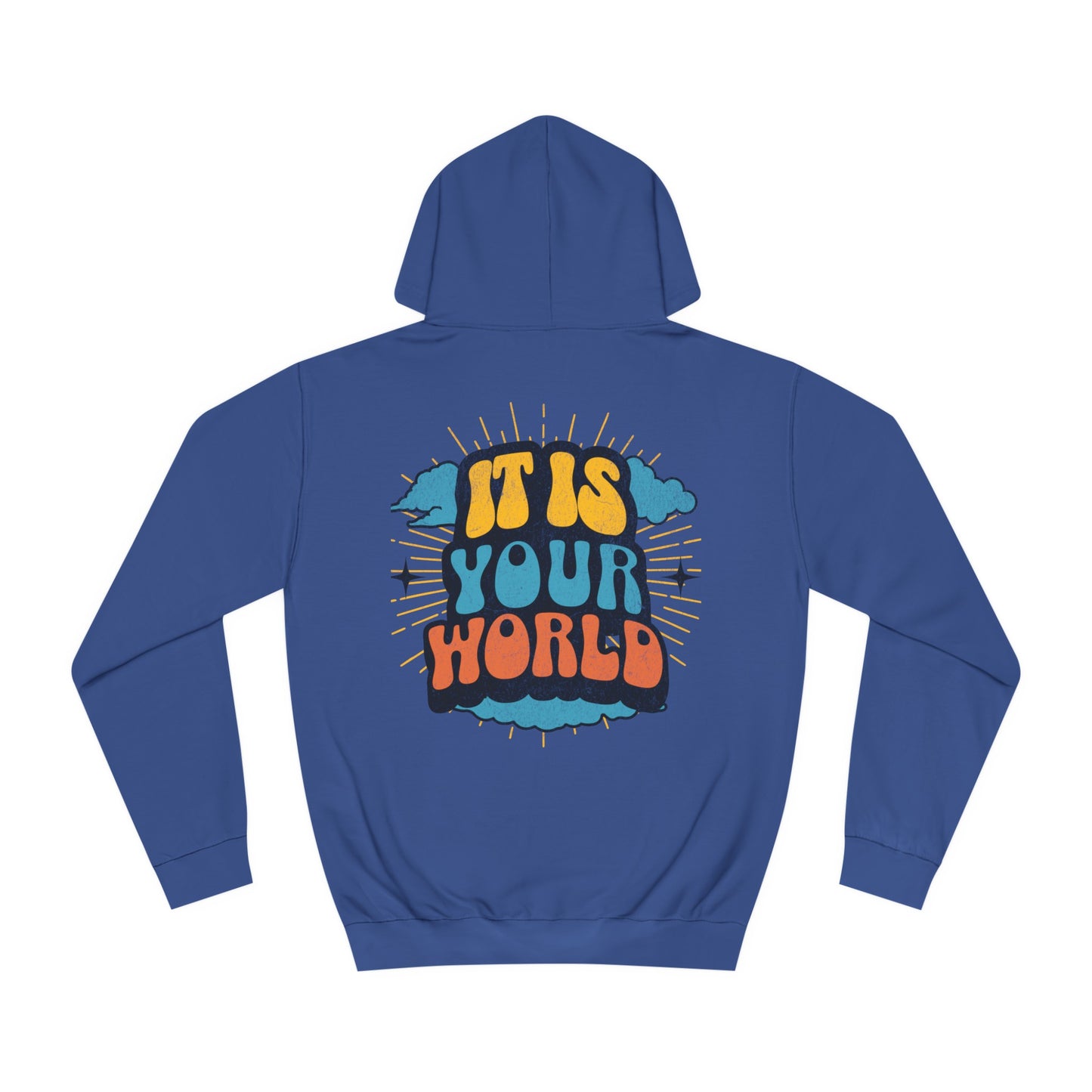 Unisex Your World Hoodie