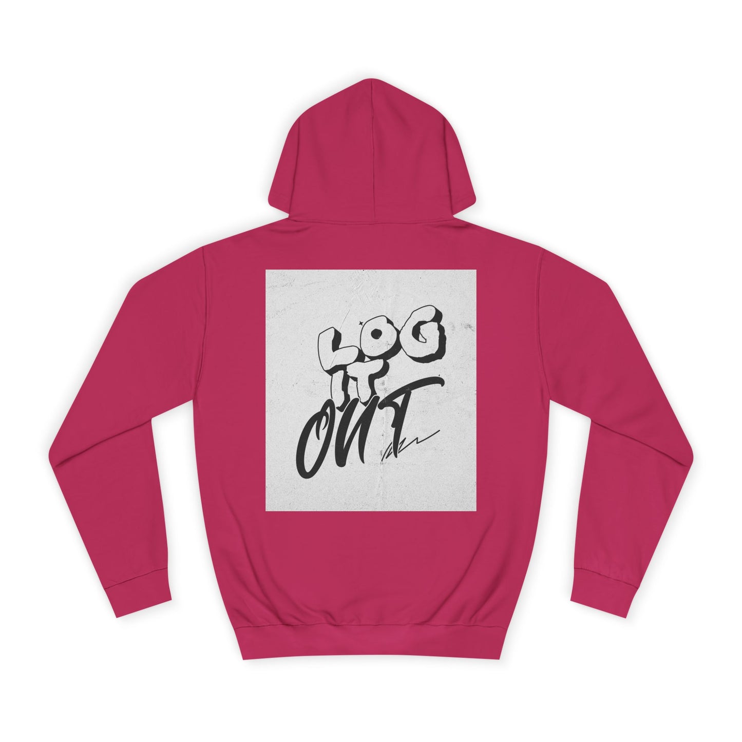 Stylish Unisex Log it Out Hoodie - Casual Wear, Gift, Street Style, Cozy Apparel, Life Essentials