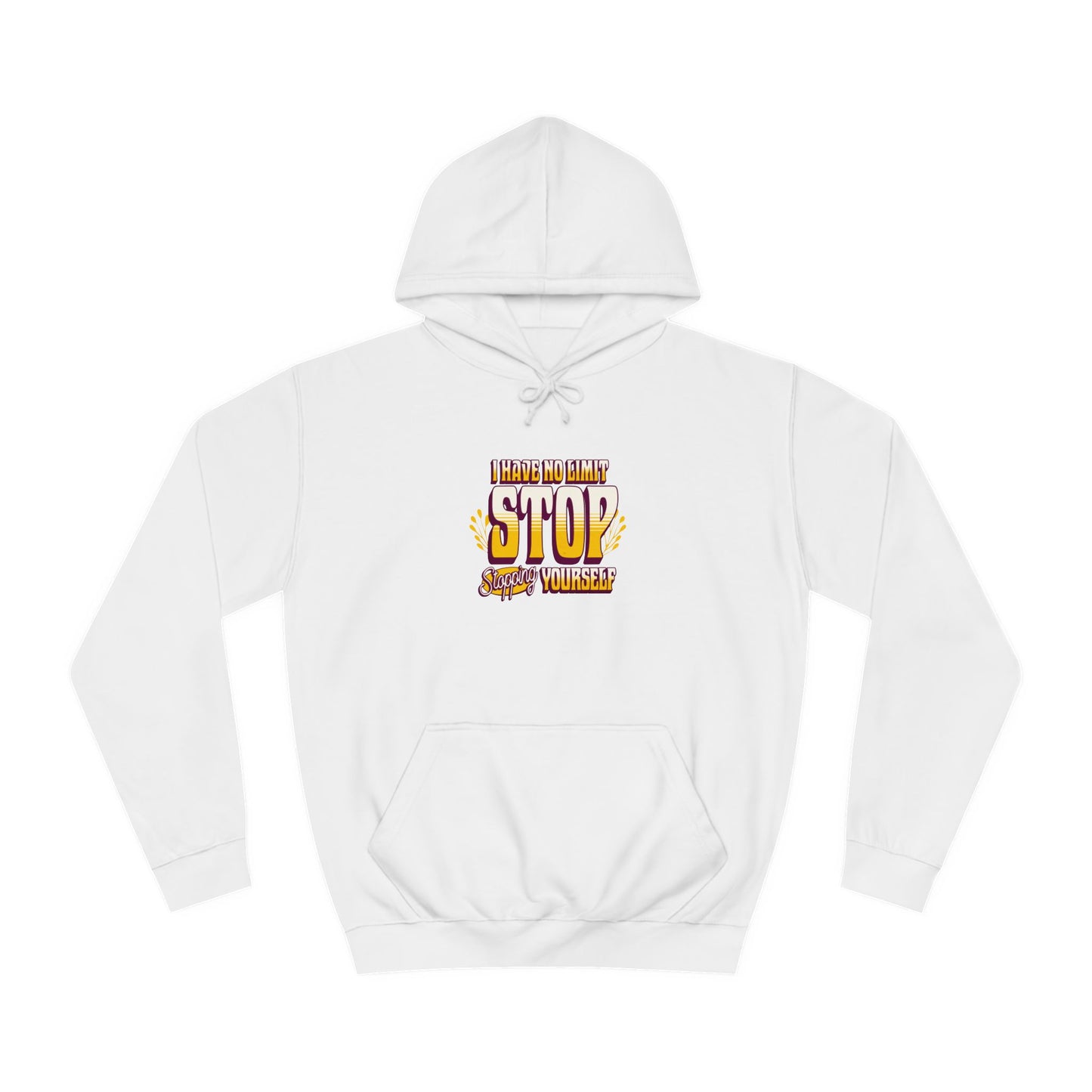 Unisex Hoodie - STOP STOPING Design