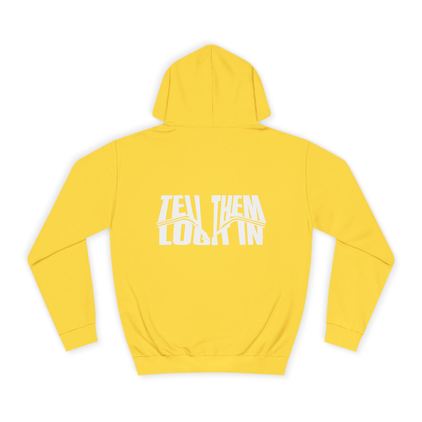 Unisex Tell them log it in Hoodie: Cool Casual Wear, Apparel, Hip Gear, Trendy Streetwear, Cozy Gift