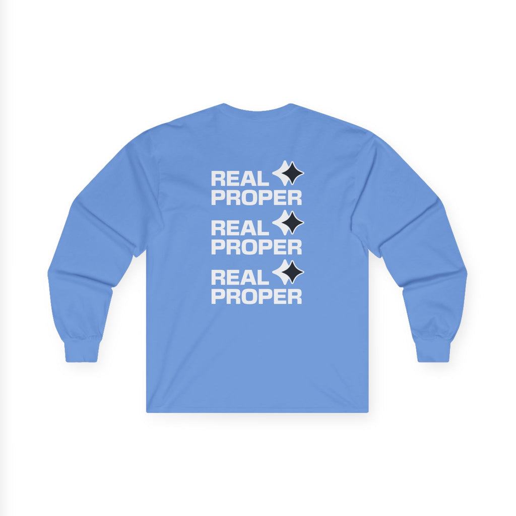 Long Sleeve Tee — "Real Proper" Minimal Graphic Cotton Shirt
