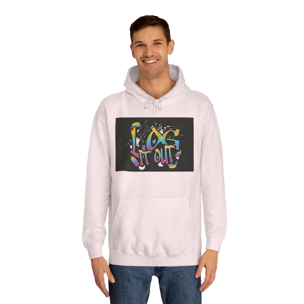Colorful Unisex log it out Hoodie - Perfect for Students, Casual Wear, Gifts, Relaxed Style, trendy wear