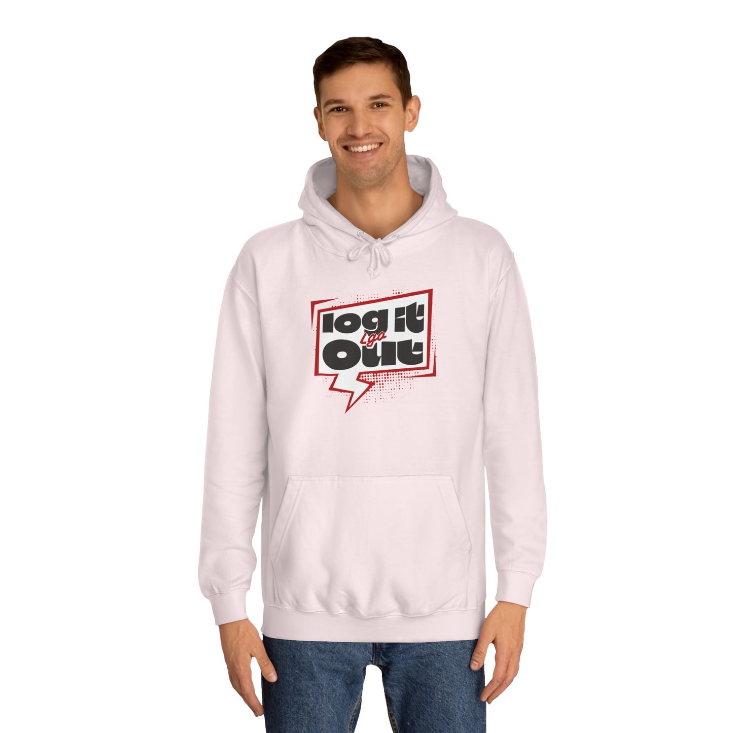 Unisex Hoodie - Log It Out Design, Perfect for everyday, Casual Wear, Gift for Graduates, Cozy Sweatshirt