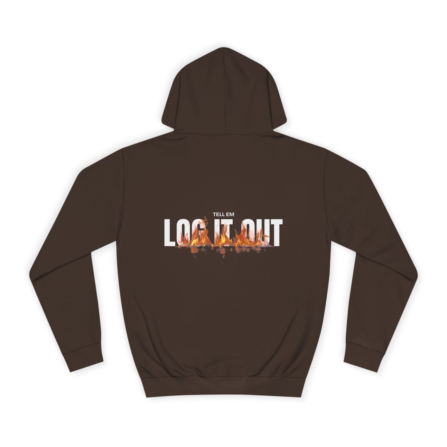 Tell em Log it out Hoodie with Gradient Flame Design, Unisex Trendy Sweatshirt, Fall Fashion,Gift, Spirit Wear, Casual Streetwear