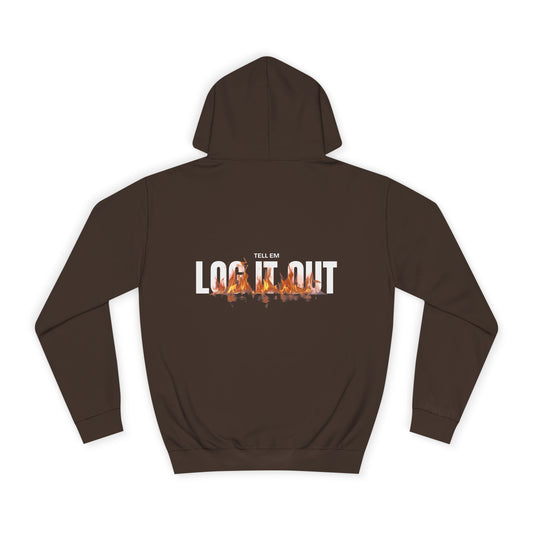 Tell em Log it out Hoodie with Gradient Flame Design, Unisex Trendy Sweatshirt, Fall Fashion,Gift, Spirit Wear, Casual Streetwear