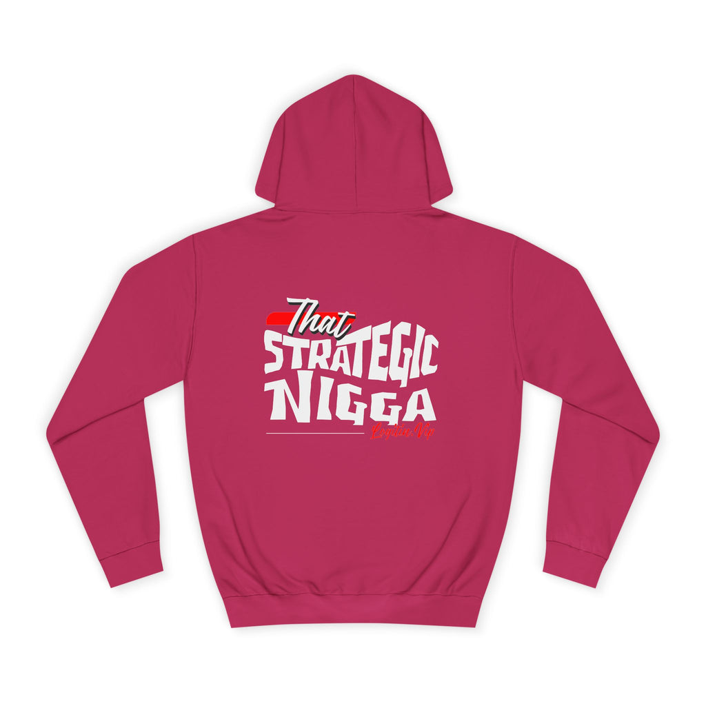 Unisex  Hoodie - "That Strategic Nigga" Graphic Sweatshirt - Trendy Campus Style