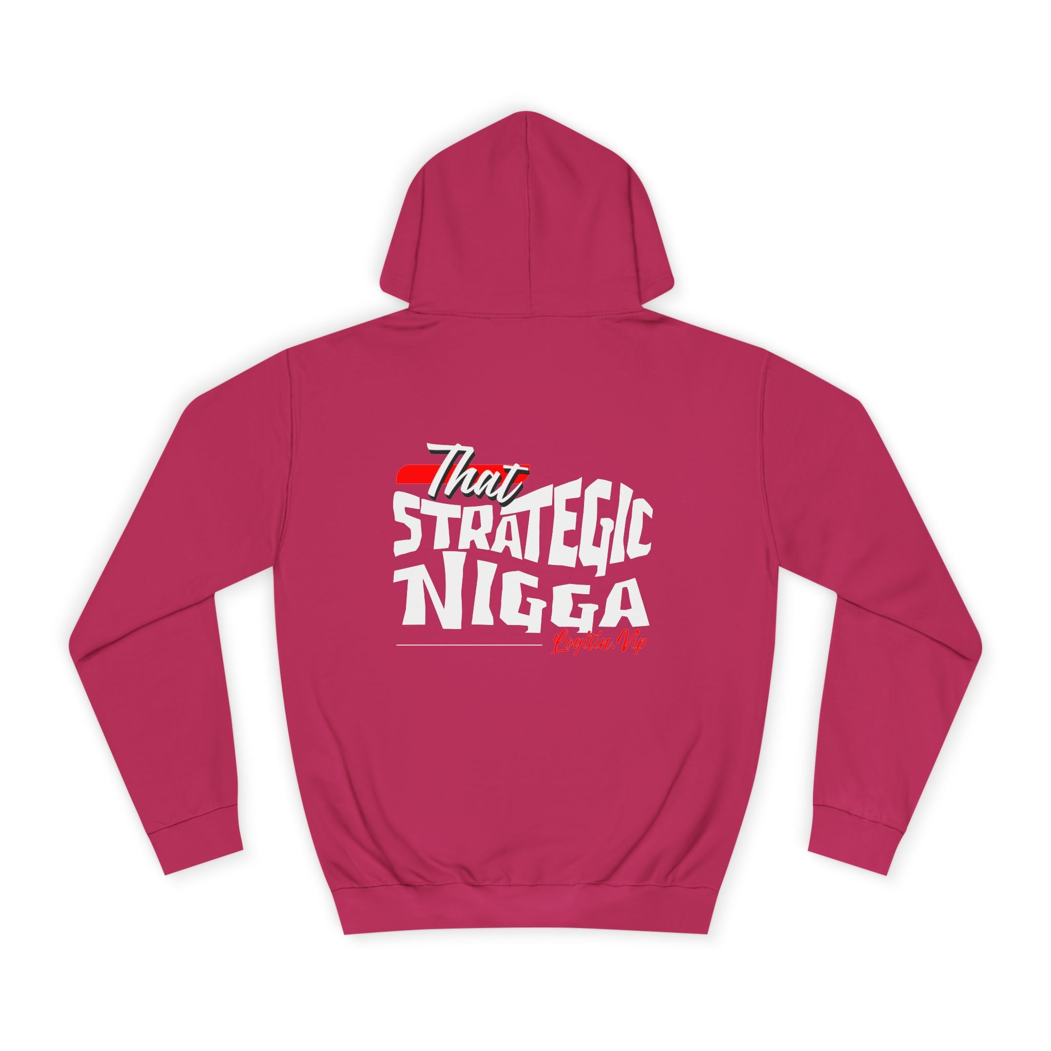 Unisex  Hoodie - "That Strategic Nigga" Graphic Sweatshirt - Trendy Campus Style