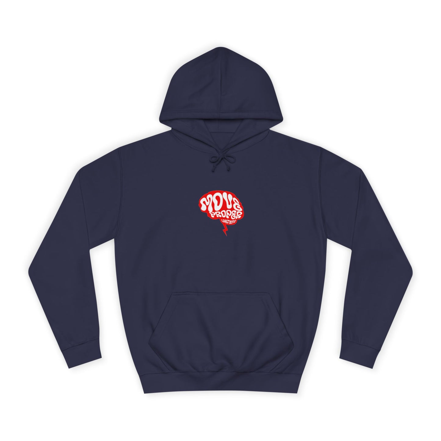 Vibrant Unisex Move Proper Hoodie - Motivational Graphic Sweatshirt, Casual Wear, Gift for Any One, Everyday Comfort