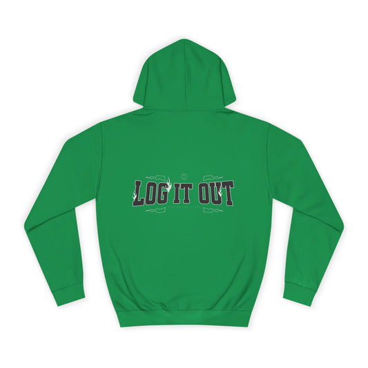 Unisex Log it out Hoodie - Cool & Comfy Casual Wear, Motivational Gift, Perfect for every day life