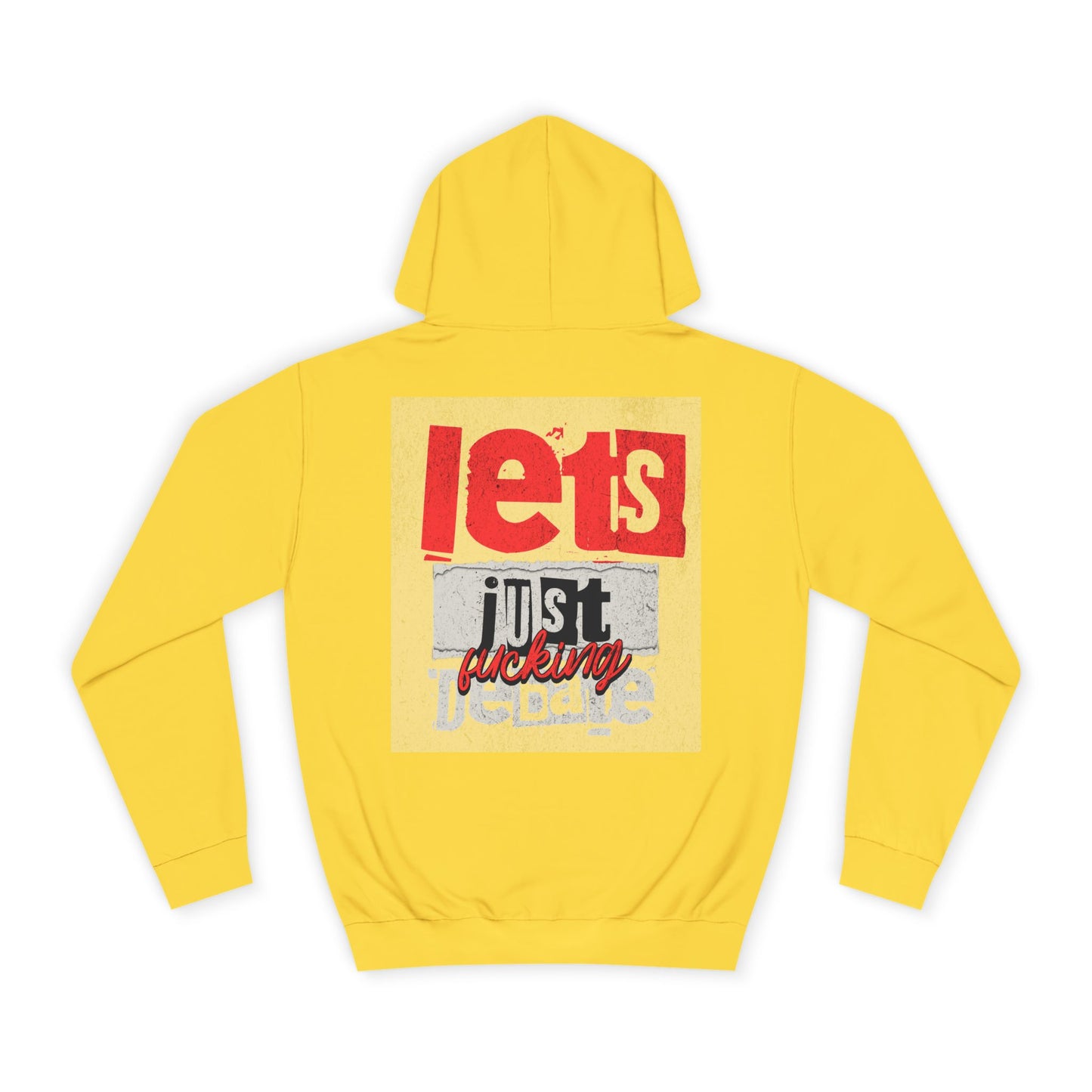 Unisex Debate Hoodie with Motivational Design - Perfect for Gifts, Campus Wear, Gift, Cozy Lounge Sweatshirt,