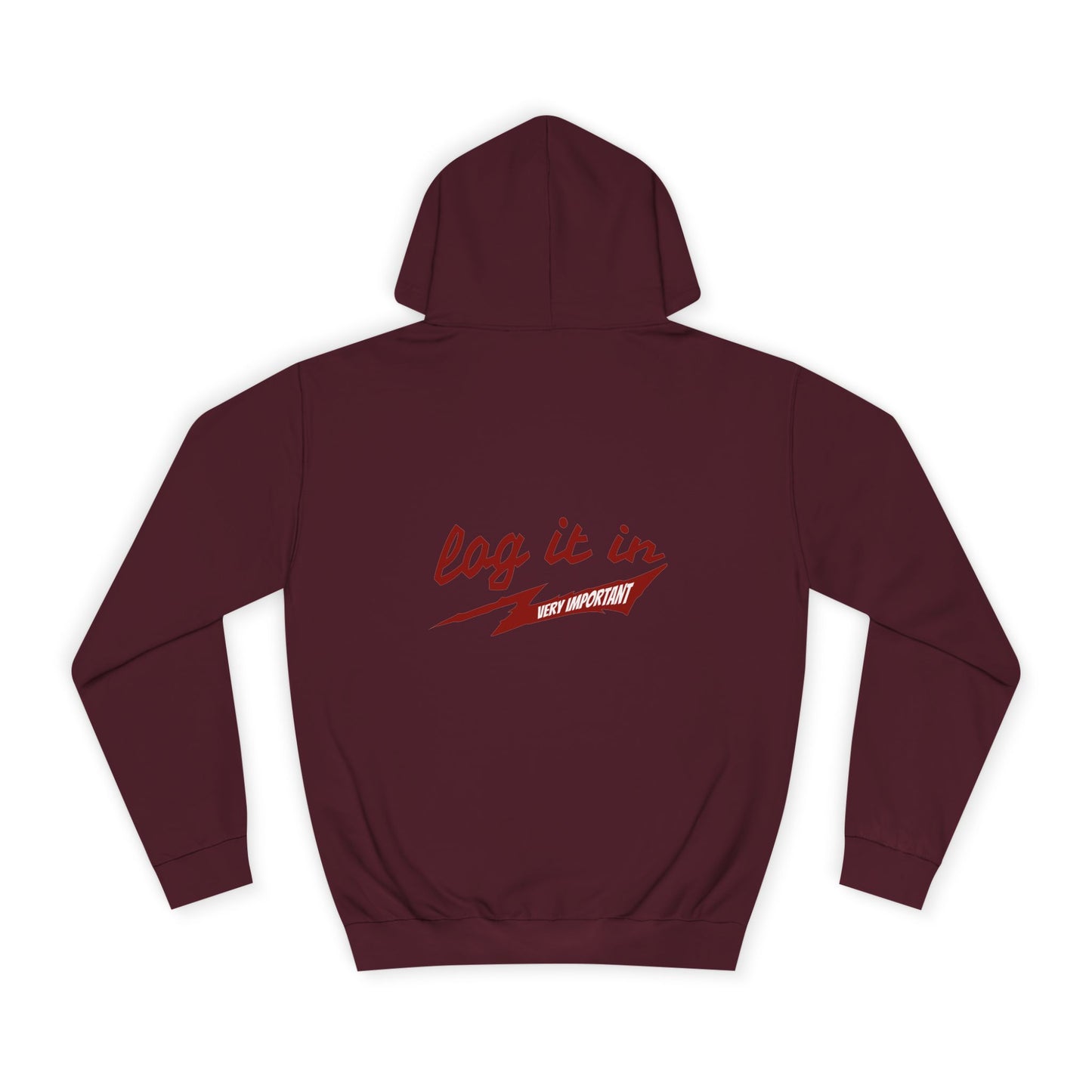 Unisex trendy Hoodie with 'Log It In' Design, Casual Wear, Gifts, Cozy Layering, Perfect for Weekends