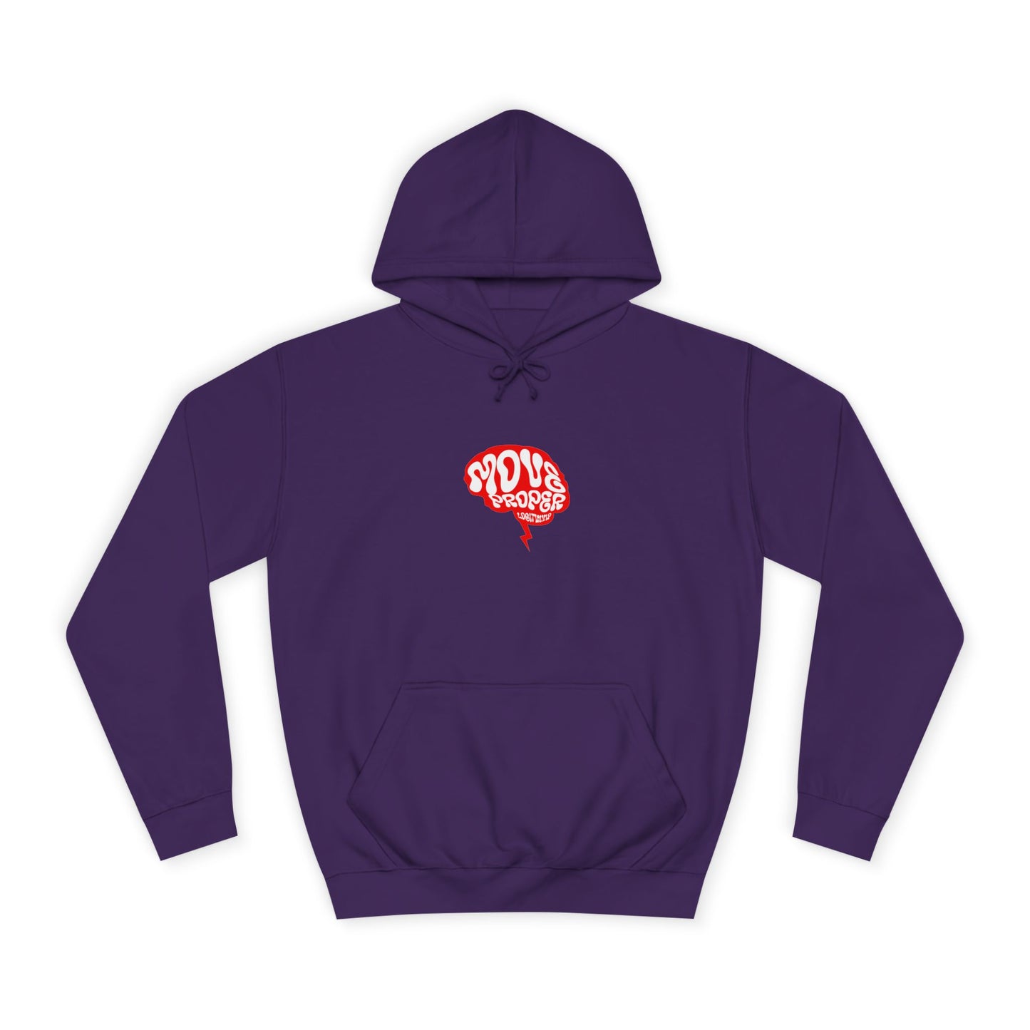Vibrant Unisex Move Proper Hoodie - Motivational Graphic Sweatshirt, Casual Wear, Gift for Any One, Everyday Comfort