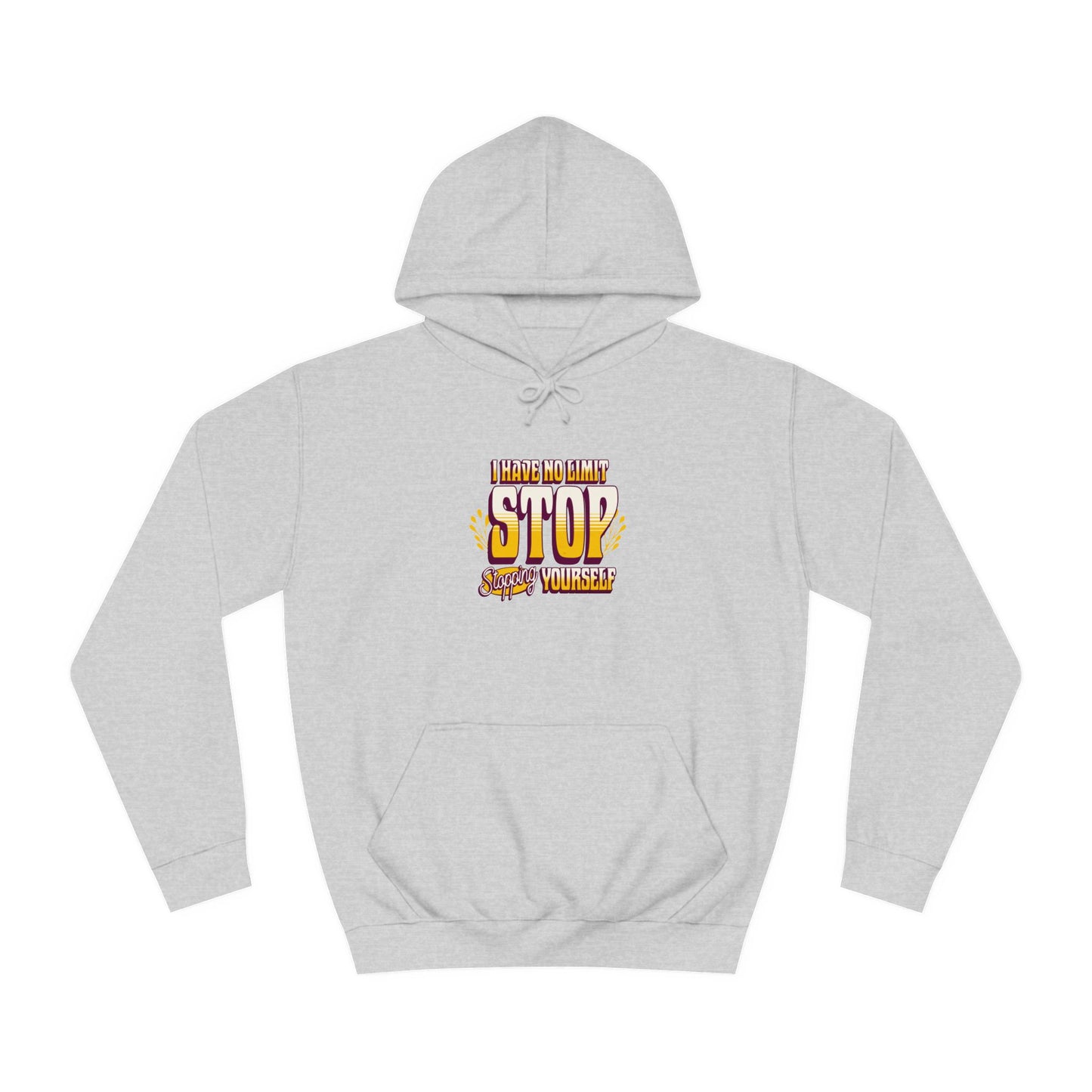 Unisex Hoodie - STOP STOPING Design