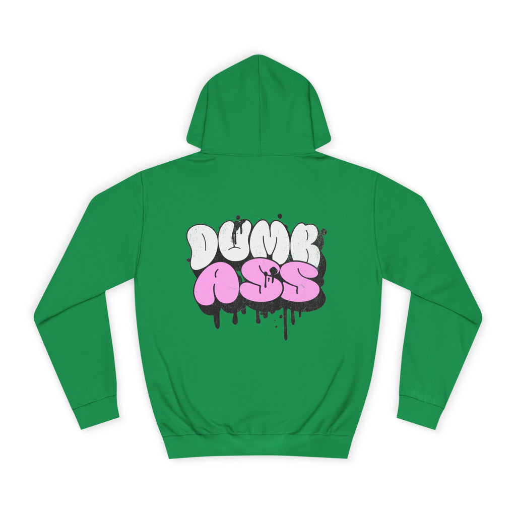 Dumb Ass Graphic Hoodie — Pink Drip Streetwear Pullover