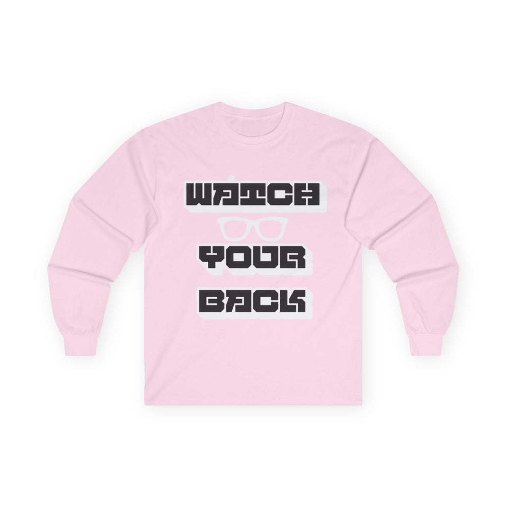 Watch Your Back Long Sleeve Tee — Retro Bold Typography Graphic Shirt