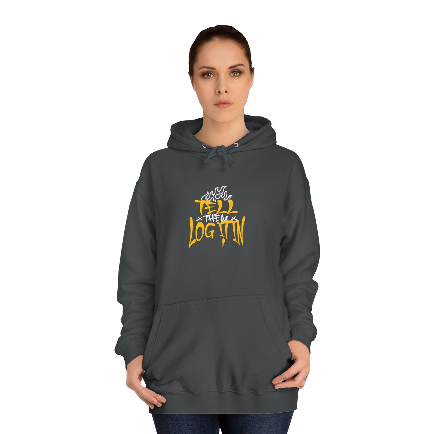 Unisex TELL THEM LOG IT OUT Hoodie: Trendy, Comfortable, Casual Wear, Events, Gifts