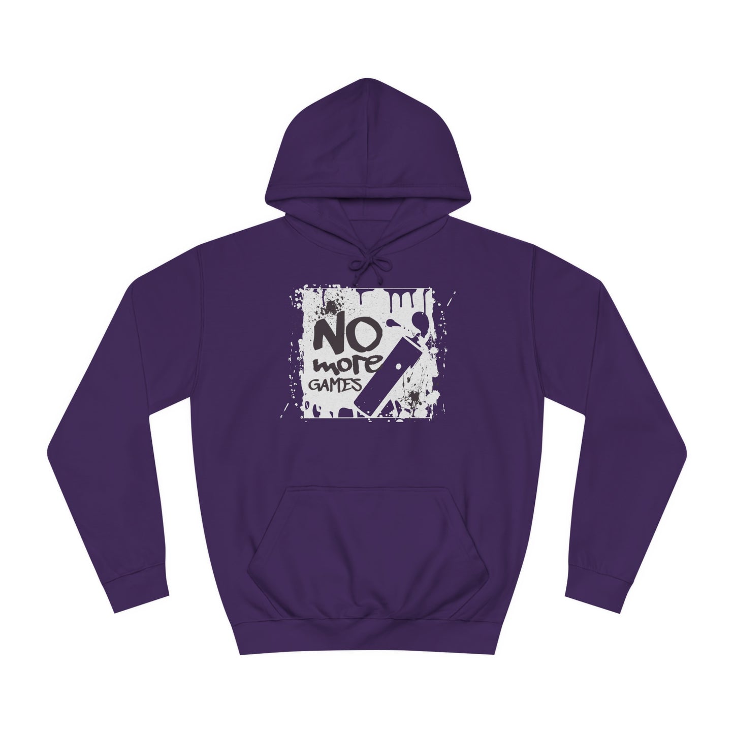 Unisex No More Games Hoodie