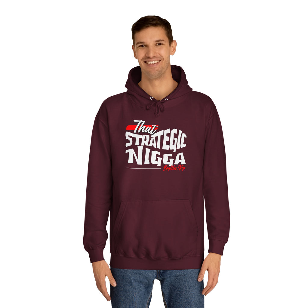 Unisex  Hoodie - "That Strategic Nigga" Graphic Sweatshirt - Trendy Campus Style