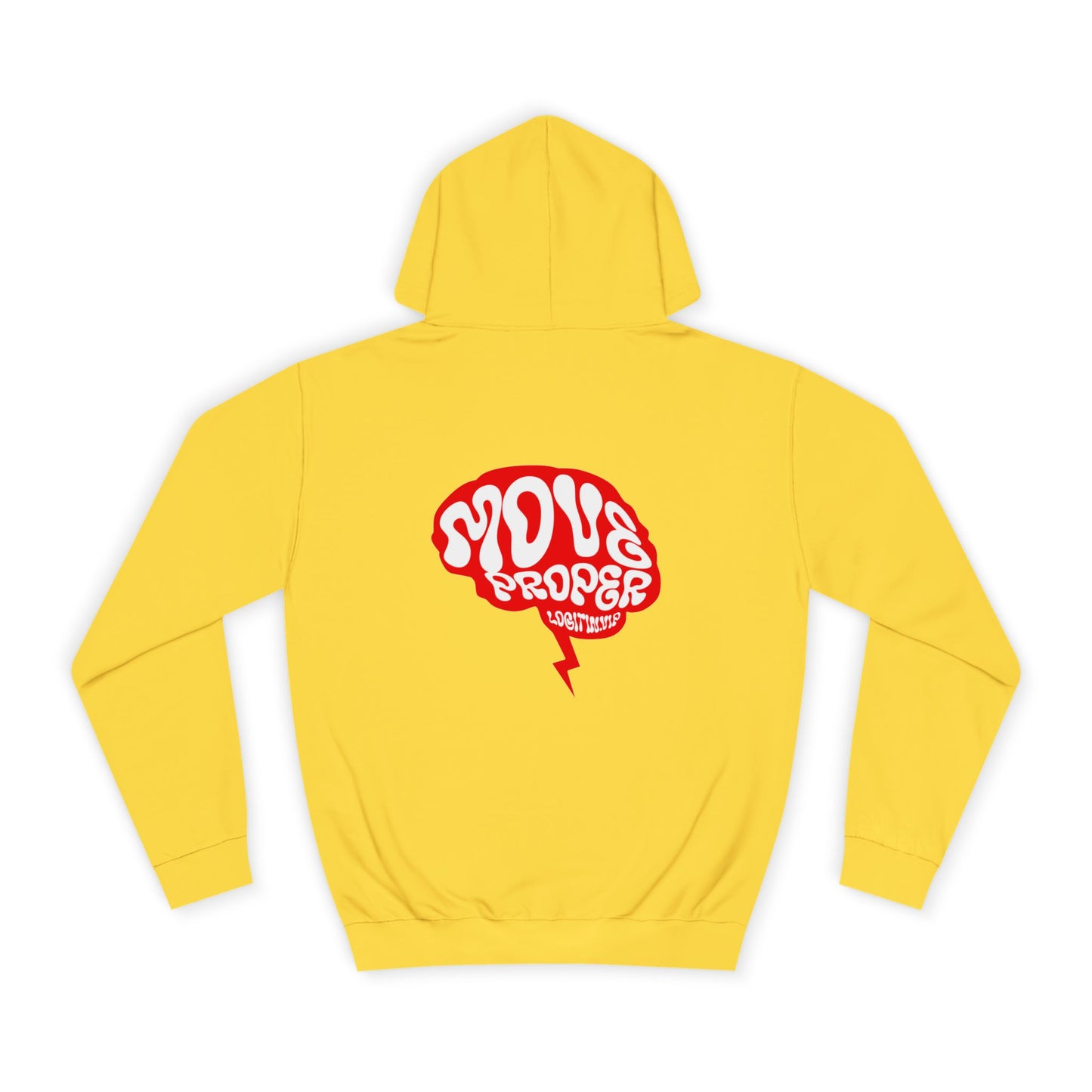 Vibrant Unisex Move Proper Hoodie - Motivational Graphic Sweatshirt, Casual Wear, Gift for Any One, Everyday Comfort